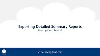 EasyLog Cloud | Exporting Detailed Summary Reports