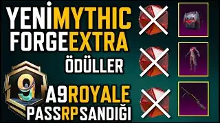 YENİ MYTHIC FORGE EXTRA ÖDÜLLERİ BURDA | A9 ROYALE PASS RP SANDIĞI | 3.4 GÜNCELLEMESİ | PUBG MOBILE