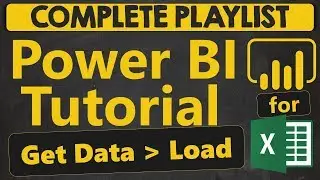 Power BI Tutorial for Beginners: Get Data. Load (1.1.1)