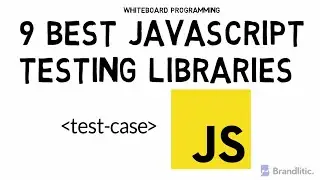 9 Best JavaScript Testing Frameworks & Libraries To Use | Top JS Testing Frameworks