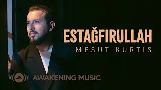 Mesut Kurtis - Estağfirullah | Official Music Video