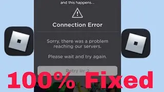 How to fix Connection error in Roblox | Connection Error there was a problem reaching our servers