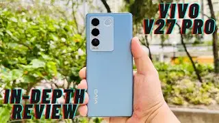 Vivo V27 Pro IN DEPTH Review LIGHT PLAY BEAST!