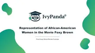 Representation of African-American Women in the Movie Foxy Brown | Free Essay Example