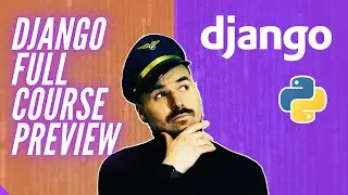 Python Django tutorial 2021 - full course from beginner to advanced [preview]