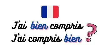 French adverbes and where to put them | With exercise :)