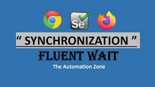 Synchronization | Fluent Wait | Selenium 4