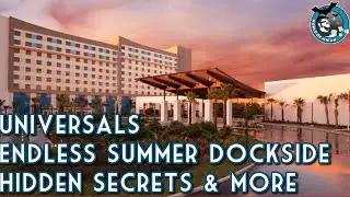 Best Secrets of Universal's Endless Summer Resort DOCKSIDE | Overview & Things you might not notice!