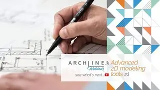 Advanced 2D Modeling Tools #1 - ARCHLine.XP Webinar