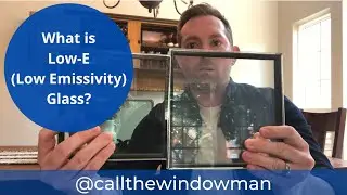 What is Low-E (Low Emissivity) Glass?