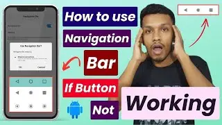 How to use navigation bar | navigation bar kaise use kare | phone button not working