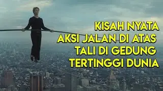 Orang Ini Kayak Punya Nyawa Banyak - Alur Cerita Film The Walk (2015)