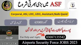 ASF Latest Jobs 2023|New Jobs in ASF Registration Online Airports Security| Force Jobs ASF Jobs 2023