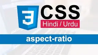 CSS3 Aspect-Ratio Tutorial in Hindi / Urdu