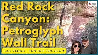 Hiking Petroglyph Wall Trail - Red Rock Canyon (Las Vegas NV)