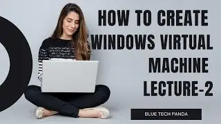 how to create windows virtual machine in azure l Az104 tutorials