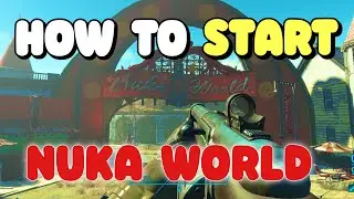 Fallout 4 How to start Nuka World DLC