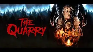 The Quarry Приключения в жутком лагере Прохождение