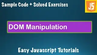 Complete Javascript Course - Lesson 11 - DOM Manipulation with  Javascript - getELementById