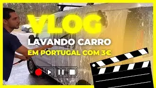 Lavando carro em Portugal | VLOG 2023