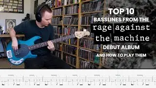 Top 10 Debut Rage Against The Machine Basslines + Tabs