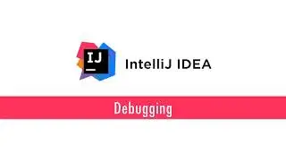 Keyboard Shortcuts and Debugging in Intellij IDEA | Rajesh P Iyer