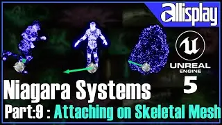 N9: Attaching Mesh and Animation in Niagara Unreal Engine 5 | UE5 Niagara System For Beginners | AIP