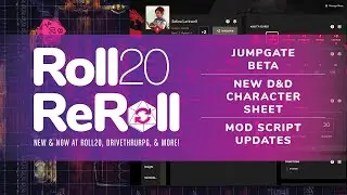 Roll20 ReRoll 9: Jumpgate Beta, New D&D Character Sheet, Mod Script Updates