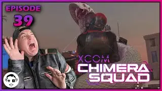 Let's Play XCOM: CHIMERA SQUAD | Episode 39 | INVESTIGATE STRANGE SIGNAL