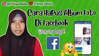 How to Delete Photo Albums on Facebook || FitriyaAkuba