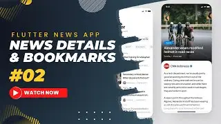 #02 News Details Page & Bookmarks Page [Flutter News App 2023]