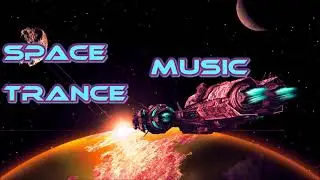 Space Music - Trance Music HD