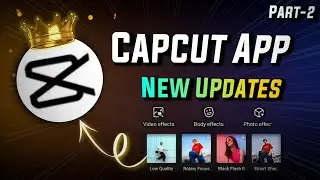 New Features in Capcut app | Video Effects | Auto Captions & Auto Lyrics | Camera Tracking.