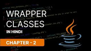 WRAPPER CLASSES IN JAVA || NARESH SWAMI