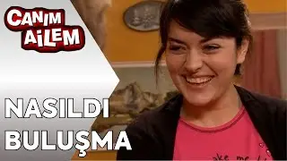 Feride'ye Eğlence Çıktı | Canım Ailem