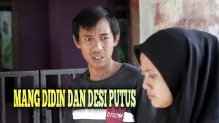 Mang Didin Dan Desi Putus