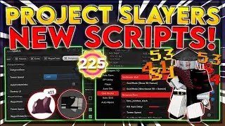 [🎇UPDATE 1.5] Project Slayers Script Hack | Auto Farm + Mugen Train | Inf Dungeon | *PASTEBIN 2023*