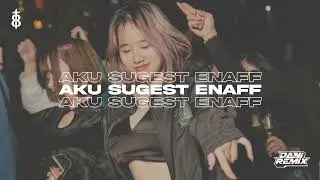 DJ AKU SUGEST ENAFF [DANI RMX FT. @fexdprod ]