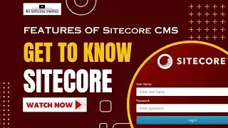 01-  Introduction to CMS and Sitecore | Features of Sitecore | Features of CMS | What is Sitecore?