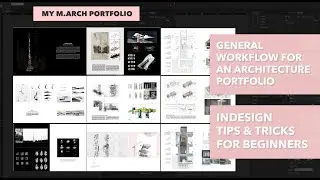 Architecture Portfolio and Indesign Workflow for Beginners