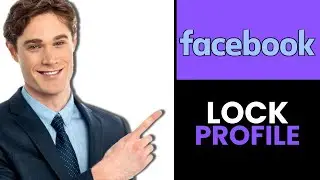 HOW TO EASILY LOCK YOUR FACEBOOK PROFILE 2024