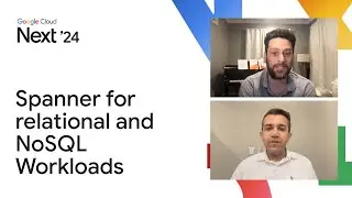 Spanner for relational and NoSQL Workloads