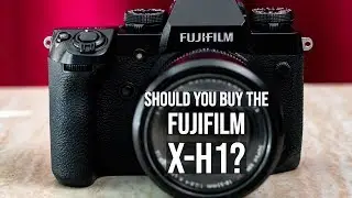 Should You Buy the Fujifilm X-H1 or X-T3 in 2019?