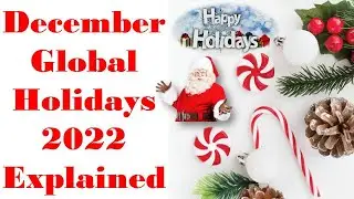 What are the December global holidays? How many holidays are in December? Holidays around the World