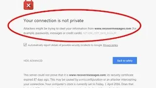 Fix Your connection is not private|NET::ERR_CERT_DATE_INVALID error in Google chrome