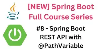 Spring Boot Full Course - #8 - Spring Boot REST API with Path Variable (@PathVariable) 