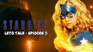 What Are Cindy's Motives? - Lets Talk: DC's STARGIRL Season 3 - Chapter 3: The Blackmail