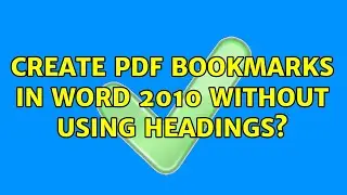 Create PDF Bookmarks in Word 2010 Without Using Headings?