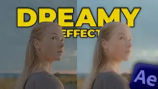 Elevate Your Videos with the Dreamy Effect in After Effects | Quick Tutorial