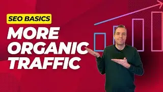 Get More Organic Website Traffic By Doing This...